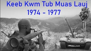 June 6, 2023 Keeb Kwm Tub Muas Lauj  Ua Tub Rog 1974  - 77