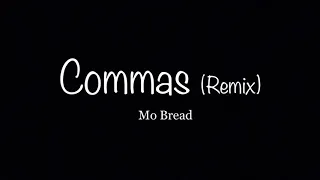 Mo Bread - F*ck Up Some Commas (Remix)