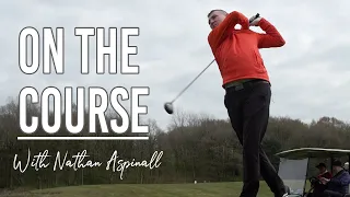 On the Course with Nathan Aspinall 🏌️