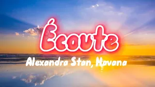 Alexandra Stan ft Havana - Écoute (lyrics)