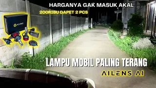 LAMPU MOBIL PALING TERANG DIKELASNYA...? AILENS A1...!!!