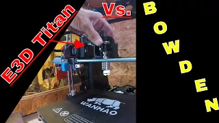 E3D Titan extruder vs Bowden Anet A6