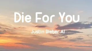 The Weeknd - Die For You ( Justin bieber Cover & Lyrics