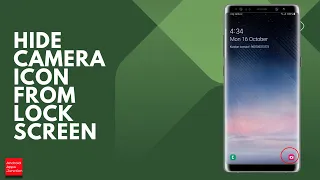 How to remove camera from the lock screen of your Samsung Phone