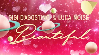 Gigi D'Agostino & Luca Noise - Beautiful ( Official Lyric Video )