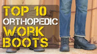 Top 10 Best Orthopedic Work Boots