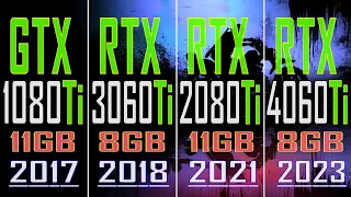 GTX 1080Ti vs RTX 3060Ti vs RTX 2080Ti vs RTX 4060Ti // PC GAMES BENCHMARK TEST ||