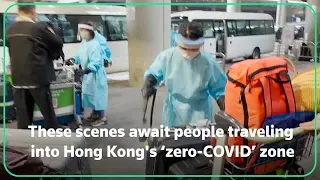 A look inside Hong Kong's 'zero-COVID'