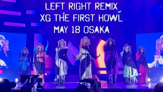 Left Right Remix [XG 1st World Tour "The First Howl"] May 18 Osaka FANCAM