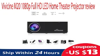 Vivicine M20 1080p Full HD LED Home Theater Projector review