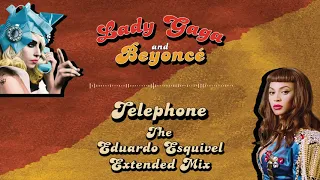 Telephone (The Eduardo Esquivel Extended Mix)