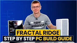 Fractal Design Ridge Build - Step by Step Guide