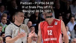 Partizan - POP84 64:86, III ut finala Play off PJ, Beograd 28.04.1991.