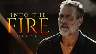 Negan || Into The Fire