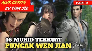 16 murid yang akan memperebutkan warisan sejati - Alur Cerita Donghua Zhu Tian Ji part 9