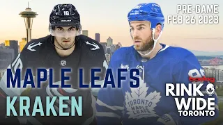 🏒PRE-GAME: Toronto Maple Leafs vs. Seattle Kraken (Feb 26 2023)