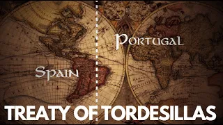 The Treaty of Tordesillas | Division of the New World