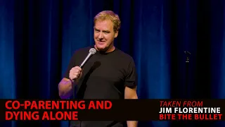 Jim Florentine - Co-Parenting and Dying Alone