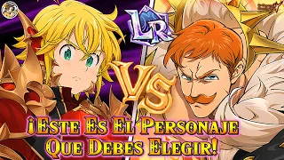 ¡¿QUÉ LR DEBERÍAS ESCOGER, MELIODAS o ESCANOR?! ¡¿CUÁL de los DOS PJ ES MEJOR LR?! | 7DS Grand Cross