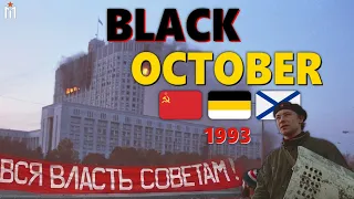 Black October: Fall of the Soviets / Russian Political Crisis 1993