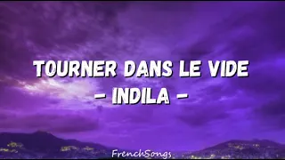 Indila - Tourner dans le vide (paroles)