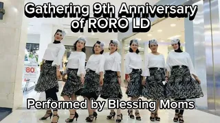 Gathering 9th Anniversary RORO LD | Perform Blessing Moms | 13 Mei 2024