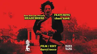 HEADCHEESE ft. Chase Hawk