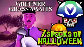 [Vinesauce] Joel -  7 Days Of Spooks: Greener Grass Awaits