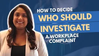 Workplace Investigations - How To Select The Investigator