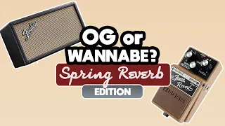 OG or Wannabe | Which Device is the REAL Spring Reverb?