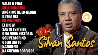 Silvan Santos - Top As mais ouvidas de 2023   Eu Vencerei, Me Ajuda Deus,    #melhores2023 #top