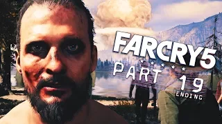Far Cry 5 - Part 19 ENDING - THE END OF THE WORLD