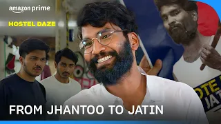 Jhantoo's Sudden Change | Hostel Daze | Nikhil Vijay | Prime Video India