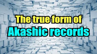 The true form of the "Akashic records" that contain a record of everything in the universe