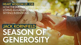 Jack Kornfield: Season of Generosity – Heart Wisdom Ep. 158