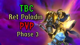 TBC - Retribution Paladin PVP montage Phase 3