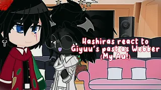 Hashiras react to Giyuu's past as Webber! ||My Au's|| (Read Description first!) ll Made for fun! ||