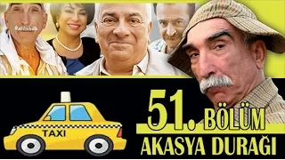 AKASYA DURAĞI 51. BÖLÜM