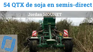 54 QTX de soja  en semis-direct - Jordan Mounet