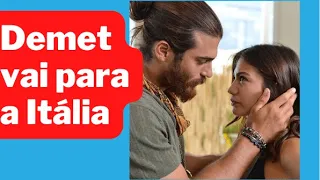 Demet vai para a Itália#canyaman #demetozdemir #erkencikus