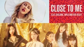 Ellie Goulding, Diplo, Red Velvet - Close To Me M/V (Rearranged Version)