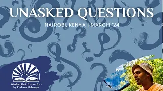 Unasked Questions | Nairobi, Kenya | Svayam Bhagavan Keshava Maharaja