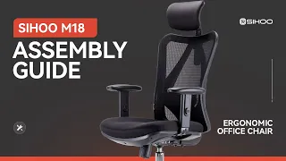 Ergonomic M18  Office Chair Assembly Guide | Sihoo  #chair #ergonomic #assembly