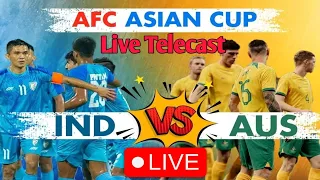 AFC ASIAN CUP 2024 India Vs Australia Live Telecast 🔥