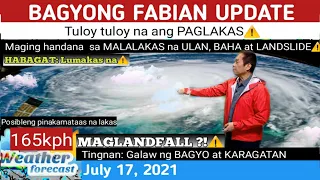 WEATHER UPDATE TODAY July 17, 2021|PAGASA WEATHER FORECAST |LPA BAGYO |GMA WEATHER| FABIANph