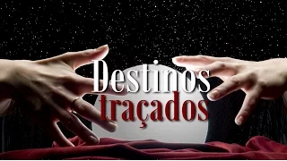 Destinos Traçados | TEASER