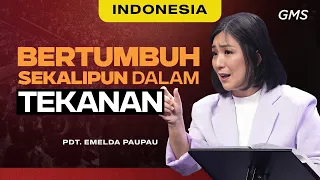 Indonesia | Bertumbuh Sekalipun dalam Tekanan - Pdt. Emelda Paupau (Official GMS Church)