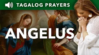 Angelus Prayer (Tagalog) • Ang Orasyon