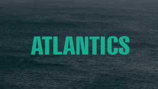 Atlantics "Official Trailer"