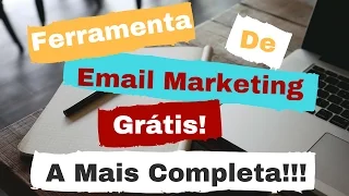 Meet the Best Free Email Marketing Tool !!! The Most Complete !!!